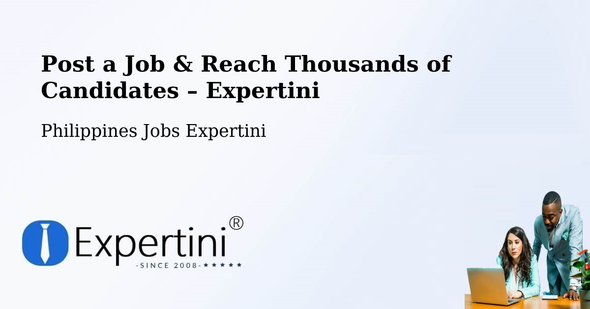 Post a Job in Binabalian – Hire the Right Talent - Binabalian, Philippines Jobs Expertini
