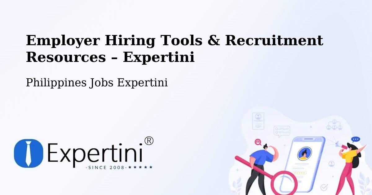 Employer Hiring Tools & Recruitment Resources – Binabalian - Binabalian, Philippines Jobs Expertini