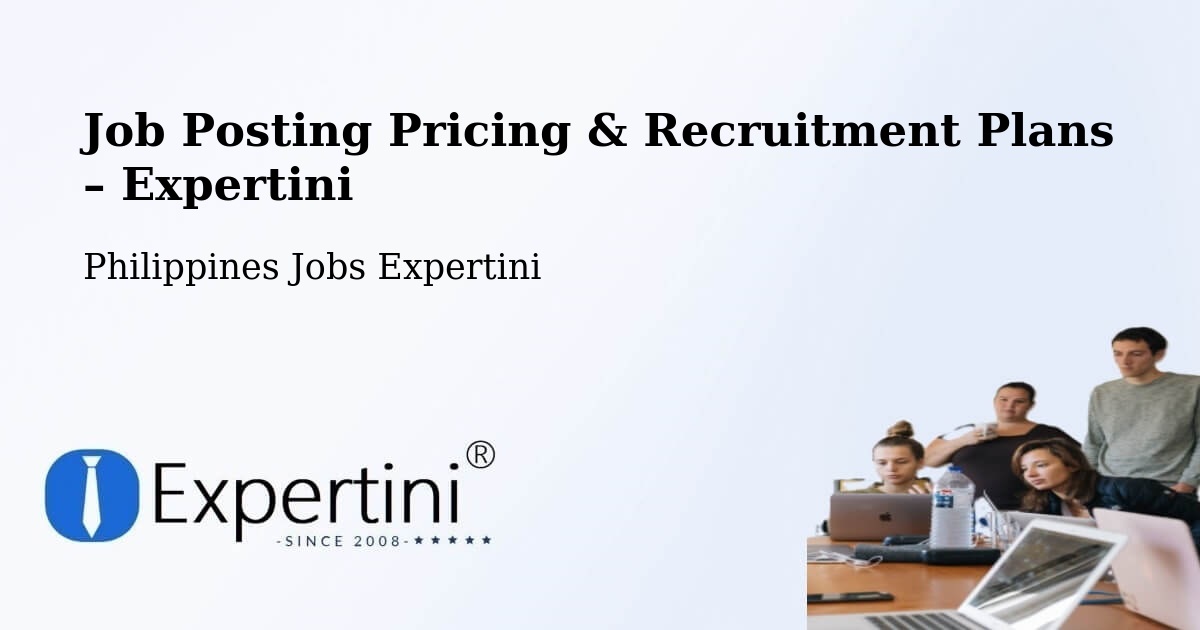 Job Posting Pricing & Recruitment Plans – Binabalian - Binabalian, Philippines Jobs Expertini